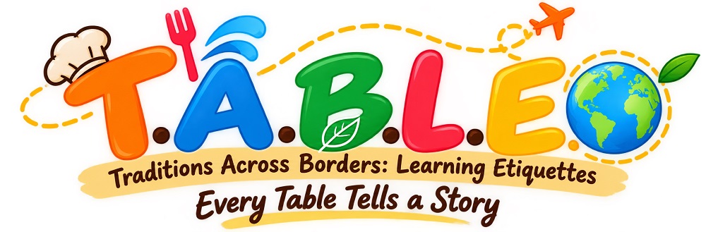 2026- 2027 Common Activity "T.A.B.L.E (Traditions Across Borders: Learning Etiquette)"